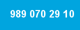 989 070 29 10